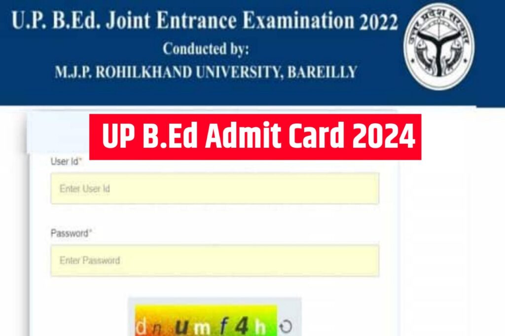 UP B.Ed Admit Card 2024, B.Ed JEE Exam Date - Check Paper Pattern