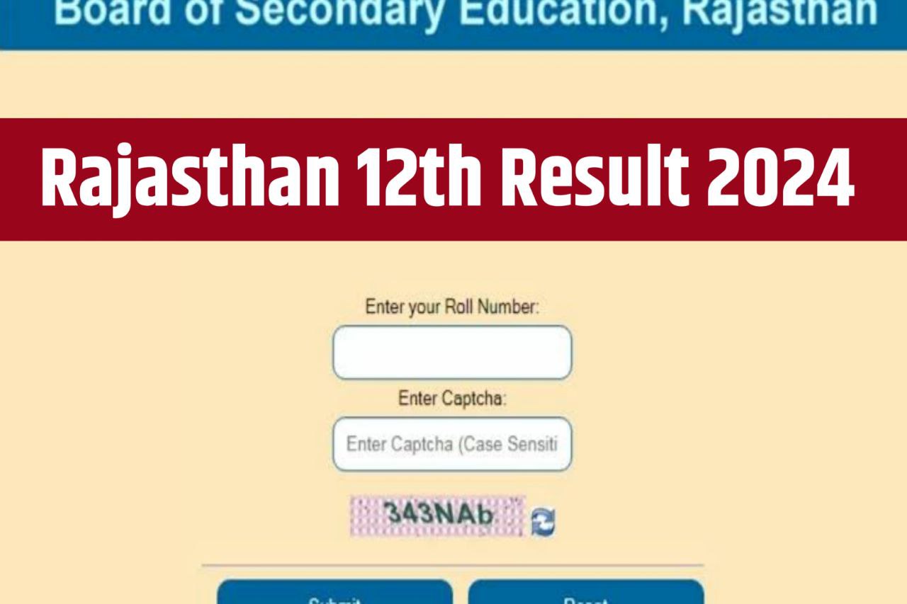 RBSE 12th Result 2024 (Link OUT) , Check Class 12th Arts, Science and Commerce Results Here