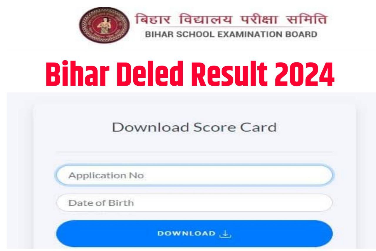 Bihar DELED Result 2024, Cut Off Marks, Merit List