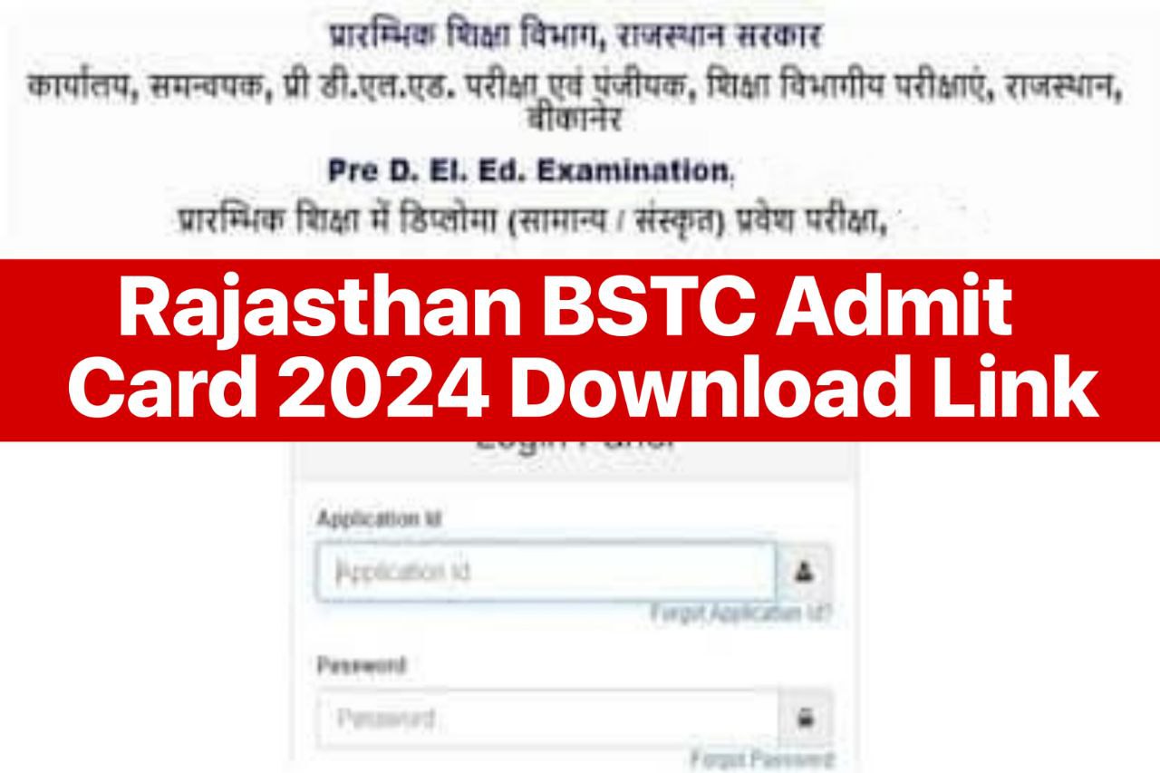 Rajasthan BSTC Admit Card 2024 Download Link, Check Pre D.El.Ed Entrance Exam Notice