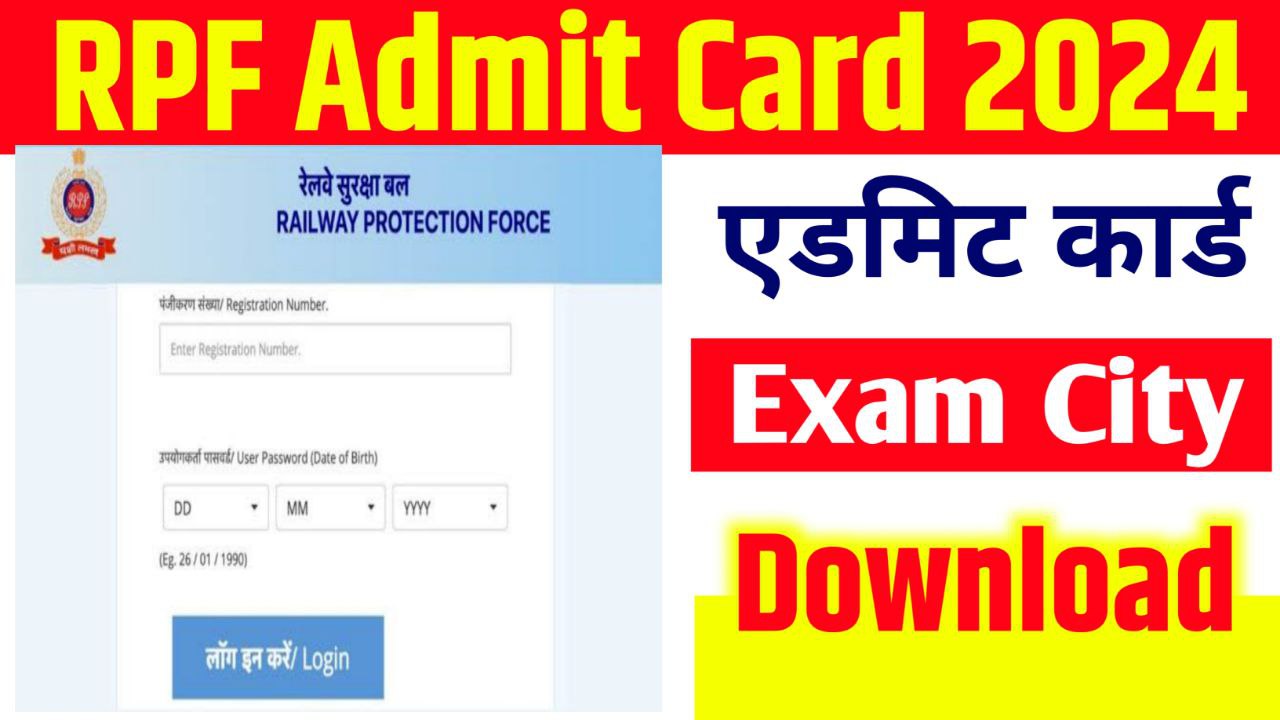 RPF SI Admit Card 2024 Download, City Intimation Slip Link