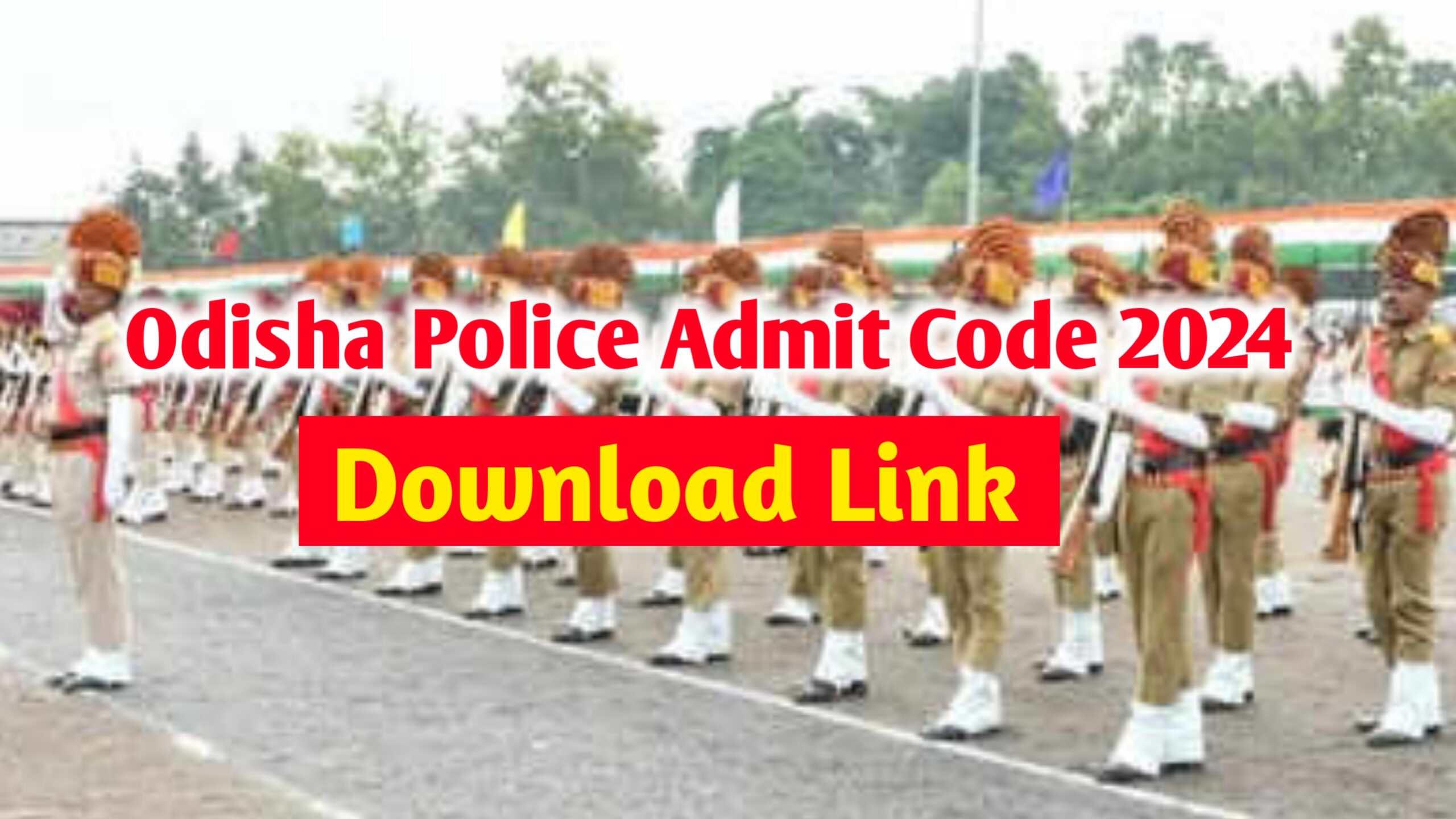 Odisha Police Constable Admit Card 2024 Download (OUT)