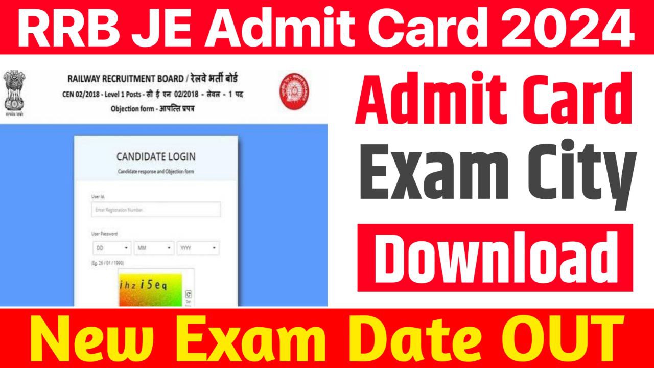 RRB JE Admit Card 2024, Check CBT 1 Exam City & Call Letter @indianrailways.gov.in