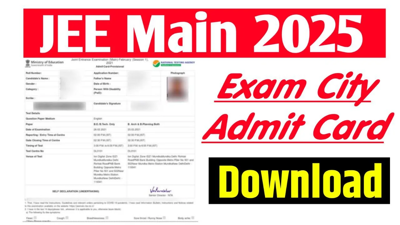 JEE Mains Admit Card 2025 Link, Exam City, Exam Date, Exam Pattern, Hall Ticket Download