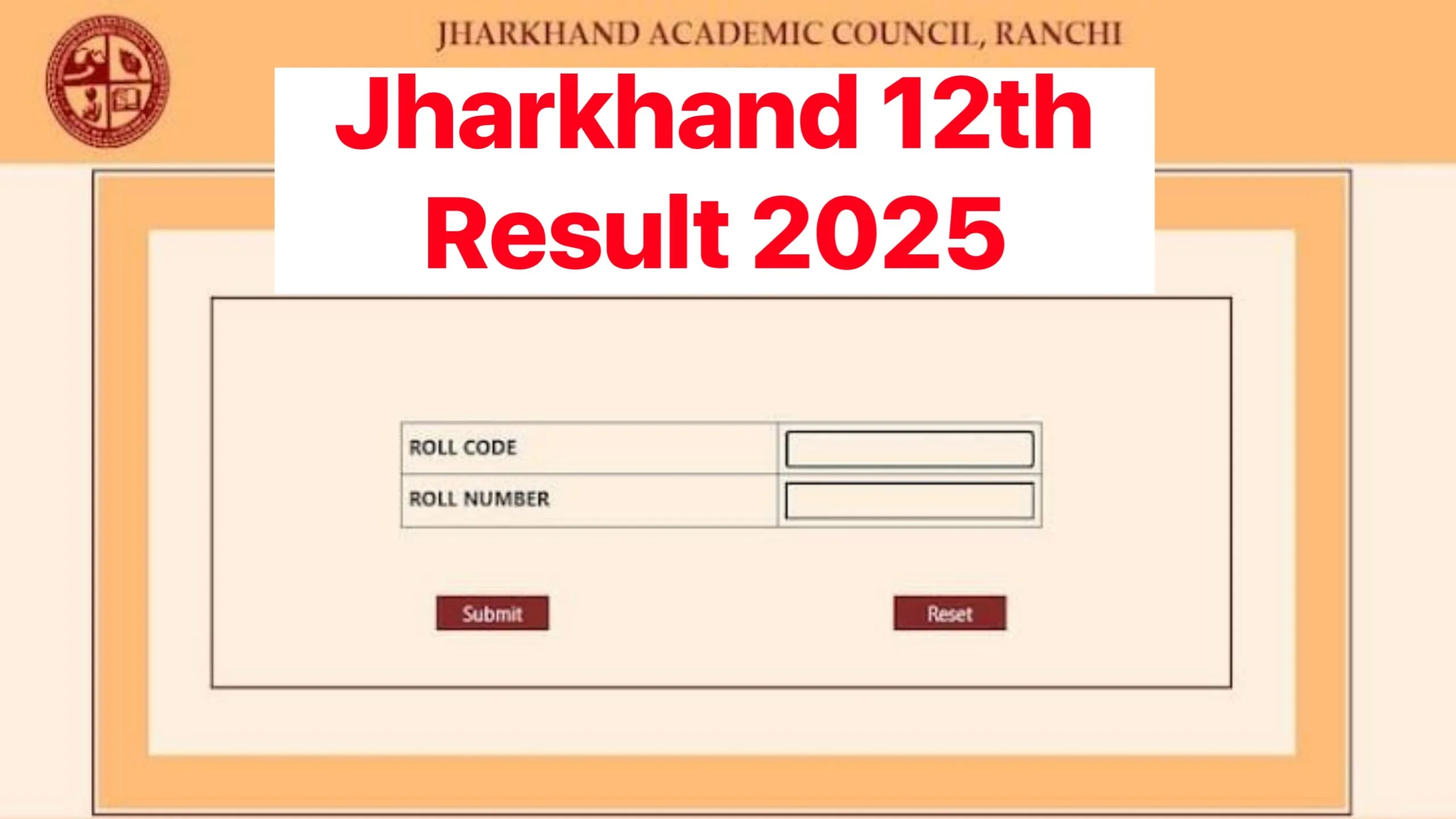 JAC 12th Result 2025 : (लिंक जारी) - Check Jharkhand Board 12th Result 2025 At jacresults.com